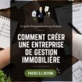 Une infographie illustrant les étapes pour démarre une entreprise de gestion locative, avec un fond professionnel.