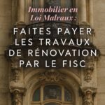 Visuel d'un projet de rénovation financé par la loi Malraux avec des travaux en cours.