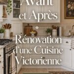 Cuisine victorienne avant et après rénovation, montrant une transformation élégante.