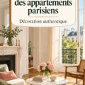 Un appartement parisien élégant avec décoration chic et intemporelle.